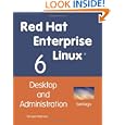 Red Hat Enterprise Linux 6: Desktop and Administration