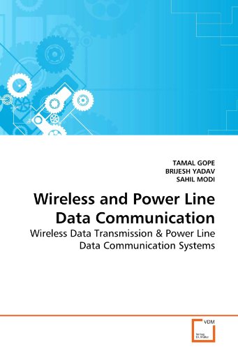 Wireless and Power Line Data Communication: Wireless Data Transmission & Power Line Data Communication Systems