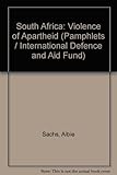 South Africa : the violence of apartheid