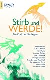 Produkt-Bild: Stirb und Werde!: Die Kraft des Neubeginns