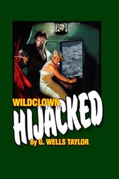 wildclown hijacked - g. wells taylor