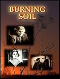 Der brennende Acker (a.k.a. Burning Soil)