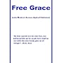Free Grace (John Wesley's Sermon Against Calvinism)