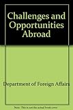 Challenges and opportunities abroad : white paper on foreign policy