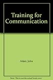 Training for communication