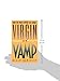 Virgin or Vamp: How the Press Covers Sex Crimes