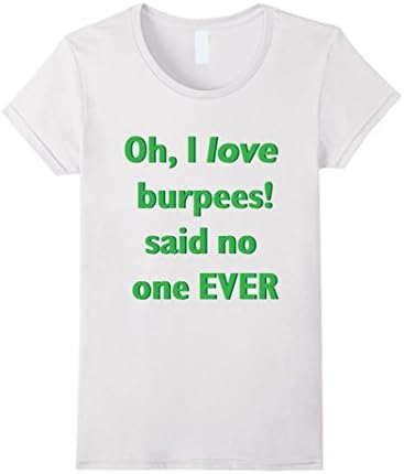 I Love Burpees - Funny Crossfit T-Shirt For Women or Men - Female XL - White