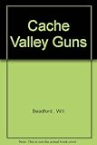 Cache Valley guns