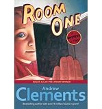 [ { { Room One: A Mystery or Two } } ] By Clements, Andrew( Author ) on May-20-2008 [ Paperback ]