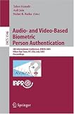 Audio- and Video-Based Biometric Person Authentication: 5th International Conference, AVBPA 2005, Hilton Rye Town, NY, USA, July 20-22, 2005, … Vision, Pattern Recognition, and Graphics)