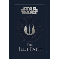 Star Wars: The Jedi Path: A Manual for Students of the Force
