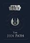 Star Wars: The Jedi Path: A Manual for Students of the Force