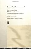 Green Post-Communism? (Routledge Studies of Societies in Transition)