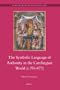 The Symbolic Language of Royal Authority in the Carolingian World (c.751-877) (Brill's Series on the Early Middle Ages)