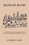 Hand in Hand: A Missionary Family Struggles to Develop Schools for American Indians