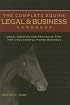 The Complete Equine Legal and Business Handbook: Legal Insights and Practical Tips for a Successful Horse Business