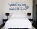 Never Let the Fear of Striking Out Keep You From Playing the Game Sports Hobbies Outdoor Vinyl Wall 