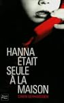 Hanna �tait seule � la maison