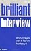 Brilliant Interview (Brilliant Business)
