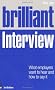 Brilliant Interview (Brilliant Business)