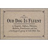 Humorous Doormat - Our Dog Is Fluent