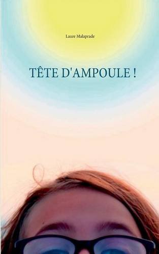 Tete D'Ampoule ! (French Edition)