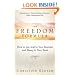The Freedom Formula: How to put Soul in Your Business and Money in Your Bank