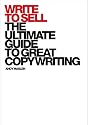 Write to Sell: The Ultimate Guide to Great Copywriting