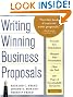 Writing Winning Business Proposals: Your Guide to Sealing the Deal, from Concept to Approval