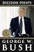 (Decision Points) By Bush, George W. (Author) Paperback on (10 , 2011) bei Bücher zum Namen: 41scFrYOirL._SL75_