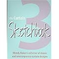 The Curtain Sketchbook 3 (Wendy Baker's Collection of Classic and Contemporary Cutain Designs) (Paperback)