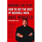 Click here to buy  Making the Play: How to Get the Best of Baseball Back  by Dave Winfield and Michael Levin.
