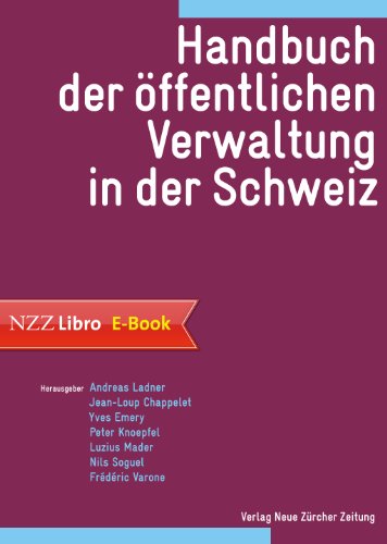 Handbuch der öffentlichen Verwaltung in der Schweiz (German Edition)