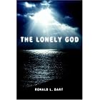 Click here to buy The Lonely God by  Ronald, L. Dart.