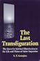 The Last Transfiguration: The Quest for Spiritual Illumination in the Life and Times of Saint Augustine