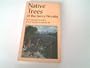 Native Trees of the Sierra Nevada (California Natural History Guides)