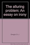 The alluring problem : an essay on irony