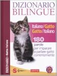 Dizionario bilingue italiano-gatto e...