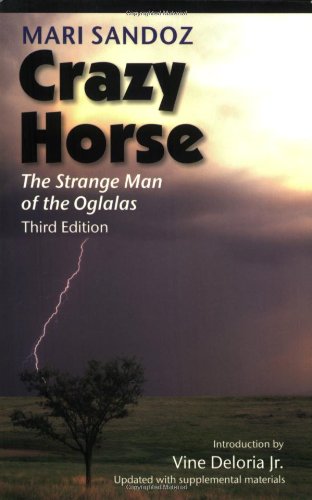 Crazy Horse, Third Edition: The Strange Man of the Oglalas, Third Edition