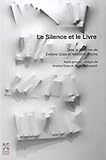 Le Silence et le Livre (French Edition)