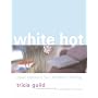 White Hot - cool colours for modern living