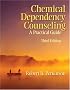 Chemical Dependency Counseling: A Practical Guide