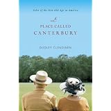 Shop A Place Called Canterbury: Tales of the New Old Age in America