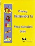 Primary Mathematics 1A Home Instructor