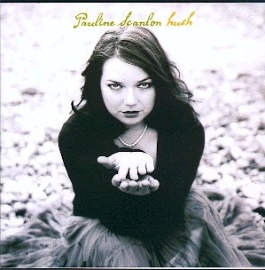 PAULINE SCANLON : HUSH