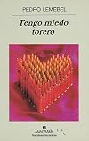Tengo Miedo Torero (Narrativas Hispanicas)
