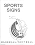Sport Signs: Baseball/Softball