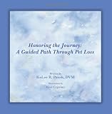 Honoring the Journey: A Guided Path Through Pet Loss