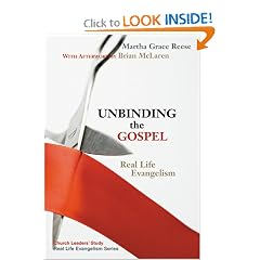 Unbinding the Gospel: Real Life Evangelism