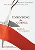 Unbinding the Gospel: Real Life Evangelism